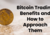 Bitcoin Trading Benefits and How to Approach Them